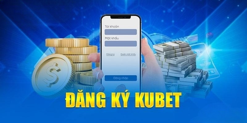 3 bước để đăng ký Kubet thành công trên ứng dụng nhà cái